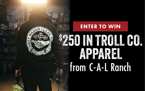ENTER TO WIN $250 IN TROLL CO. APPAREL from C-A-L Ranch